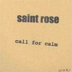Saint Rose - Call For Calm