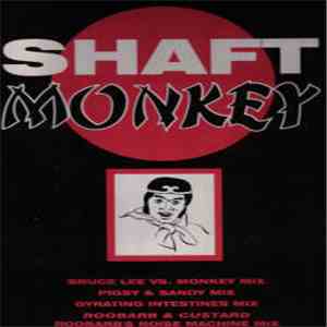 Shaft - Monkey