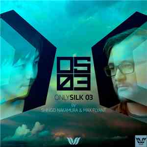 Shingo Nakamura & Max Flyant - Only Silk 03