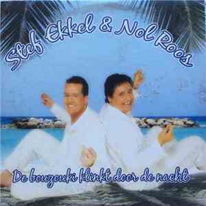 Stef Ekkel, Nol Roos - De Bouzouki Klinkt Door De Nacht