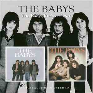 The Babys - The Babys/Broken Heart