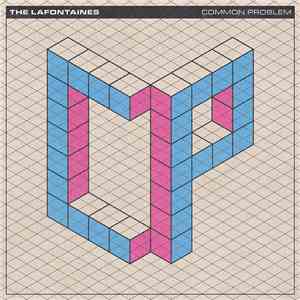 The Lafontaines - Common Problem