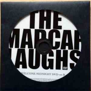 The MADCAP LAUGHS - Welcome Midnight DVD Ver. B