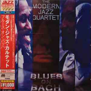 The Modern Jazz Quartet - Blues On Bach