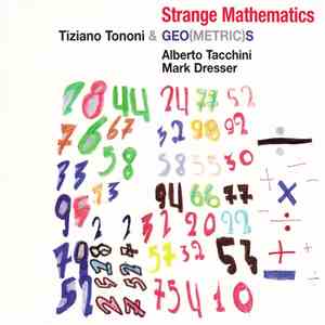 Tiziano Tononi & Geo(metric)s - Strange Mathematics