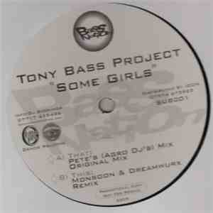 Tony Bass Project - Some Girls