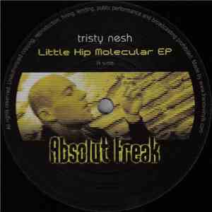 Tristy Nesh - Little Hip Molecular EP