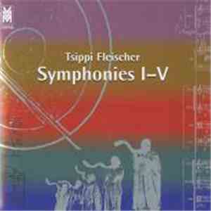 Tsippi Fleischer - Symphonies I-V