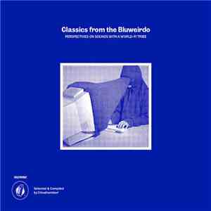 Various - Classics From The Bluweirdo (Perspectives On Sounds With A World-Fi Tribe)
