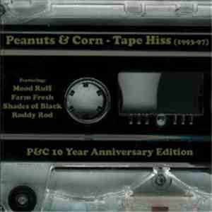 Various - Peanuts & Corn - Tape Hiss (1993-97)