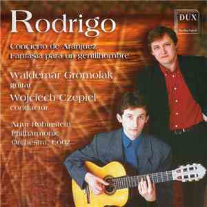 Waldemar Gromolak - Rodrigo: Concierto de Aranjuez, Fantasia Para Un Gentilhombre