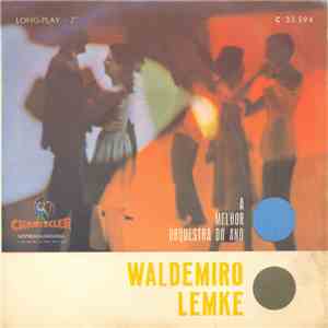 Waldemiro Lemke - A Melhor Orquestra Do Ano