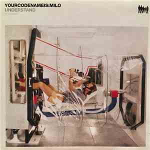 Yourcodenameis:milo - Understand