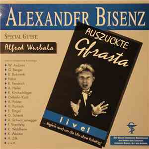 Alexander Bisenz - Auszuckte Gfrasta