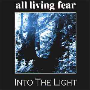 All Living Fear - Into The Light