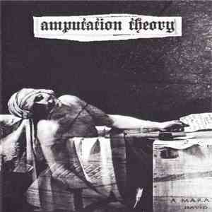 Amputation Theory - Amputation Theory