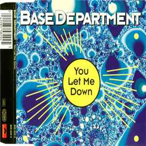 Base Department - You Let Me Down