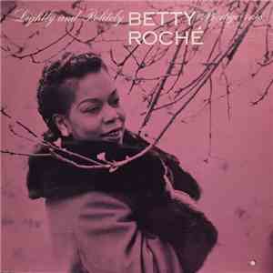 Betty Roché - Lightly And Politely