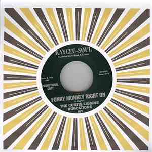 Curtis Liggins Indications, The - Funky Monkey Right On / What It Is?