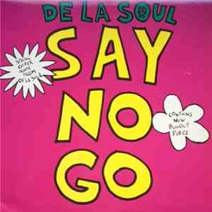 De La Soul - Say No Go