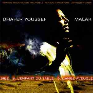 Dhafer Youssef With Markus Stockhausen, Nguyên Lê, Renaud Garcia-Fons, Jatinder Thakur - Malak