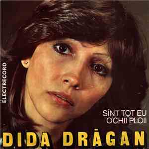Dida Drăgan - Sînt Tot Eu / Ochii Ploii