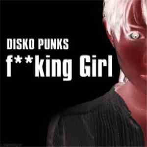 Disko Punks - Fking Girl
