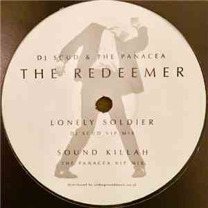 DJ Scud & The Panacea, The Redeemer - Lonely Soldier