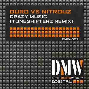 Duro Vs NitrouZ - Crazy Music (Toneshifterz Remix)