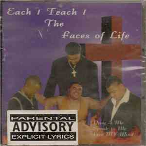 Each 1 Teach 1 - The Faces Of Life