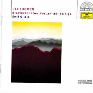 Emil Gilels - Beethoven Piano Sonatas 27, 28, 30 & 31