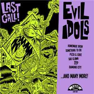 Evil Idols - Last Call!