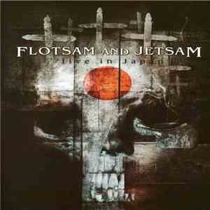Flotsam And Jetsam - Live In Japan