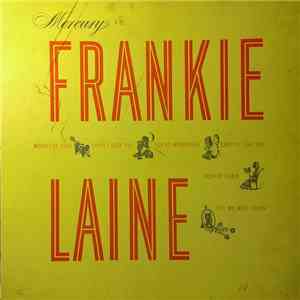 Frankie Laine - Mood For Love / Cheri I Love You / You're Wonderful / Exactly Like You / Rockin' Chair / Till We Meet Again