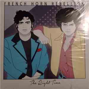 French Horn Rebellion - The Right Time