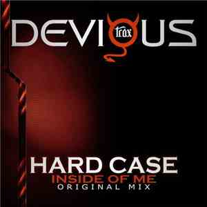 Hard Case  - Inside Of Me