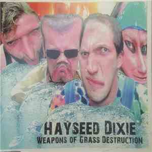 Hayseed Dixie - Weapons Of Grass Destruction