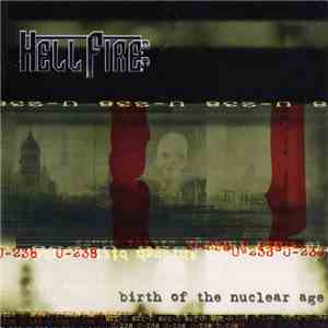 Hellfire B.C. - Birth Of The Nuclear Age