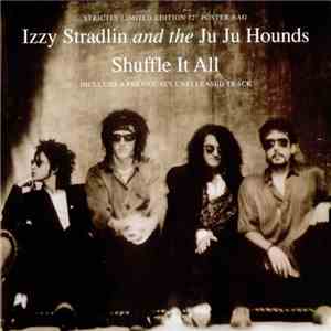 Izzy Stradlin And The Ju Ju Hounds - Shuffle It All
