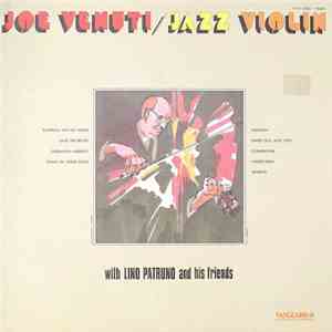 Joe Venuti With Lino Patruno And His Friends - Jazz Violin