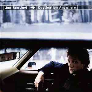 Jon Bon Jovi - Destination Anywhere