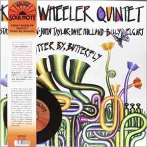 Kenny Wheeler Quintet - Flutter By, Butterfly