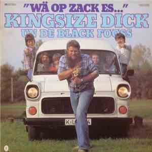 Kingsize Dick Un De Bläck Fööss - Wä Op Zack Es...
