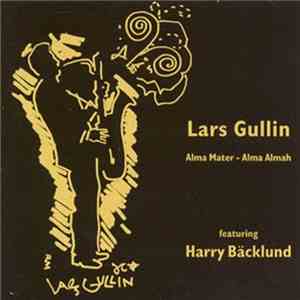 Lars Gullin Featuring Harry Bäcklund - Alma Mater - Alma Almah