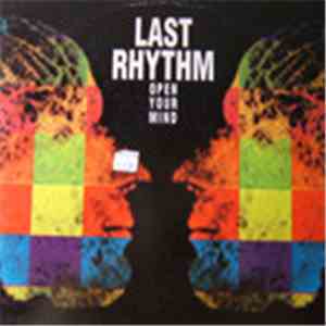 Last Rhythm - Open Your Mind