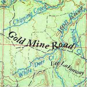 Lee LaVanway - Gold Mine Road