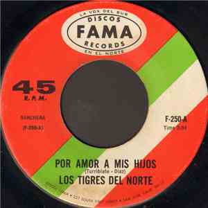 Los Tigres Del Norte - Por Amor A Mis Hijos