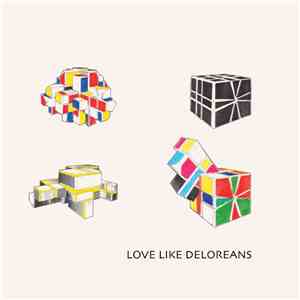 Love Like Deloreans - Love Like Deloreans