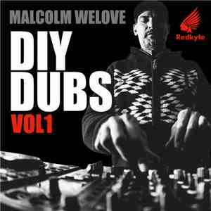 Malcolm WeLove - DIY DUBS Vol 1