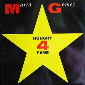 Maria Gomez - Hungry 4 Fame